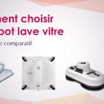 Comment choisir son robot lave-vitre : besoin de conseils ?